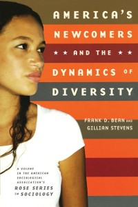 Cover America's Newcomers and the Dynamics of Diversity