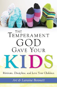 Cover The Temperament God Gave Your Kids