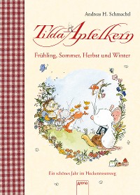 Cover Tilda Apfelkern. Frühling, Sommer, Herbst und Winter.