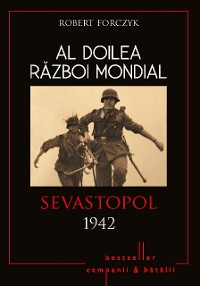 Cover Al Doilea Război Mondial - 03 - Sevastopol 1942