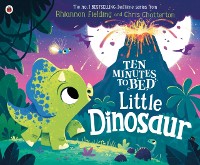 Cover Ten Minutes to Bed: Little Dinosaur