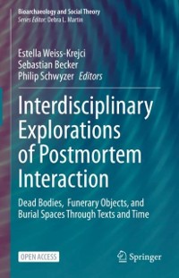 Cover Interdisciplinary Explorations of Postmortem Interaction