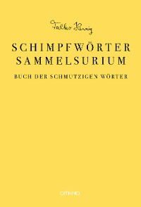 Cover Das Schimpfwörter-Sammelsurium