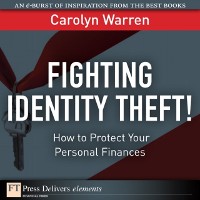 Cover Fighting Identity Theft! : How to Protect Your Personal Finances