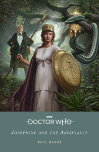 Cover Doctor Who: Josephine and the Argonauts