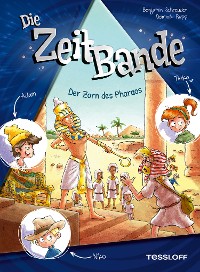 Cover Die ZeitBande. Band 1. Der Zorn des Pharaos