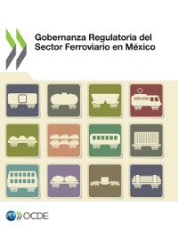 Cover Gobernanza Regulatoria del Sector Ferroviario en México