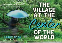 Cover The Village At The Center of the World
