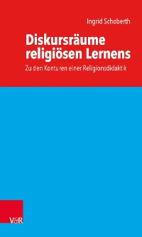Cover Diskursräume religiösen Lernens