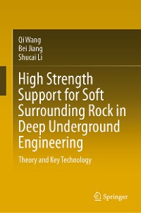Cover High Strength Support for Soft Surrounding Rock in Deep Underground Engineering