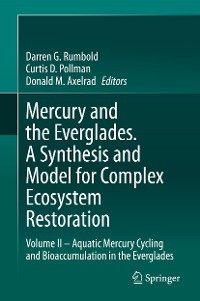 Cover Mercury and the Everglades. A Synthesis and Model for Complex Ecosystem Restoration