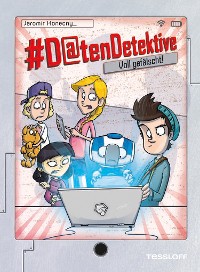 Cover #Datendetektive. Band 2. Voll gefälscht!