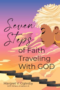 Cover Seven Steps of Faith Traveling with God