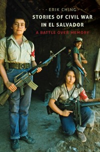 Cover Stories of Civil War in El Salvador