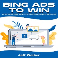 Cover Bing Ads To Win