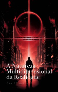 Cover A Natureza Multidimensional da Realidade