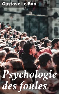 Cover Psychologie des foules