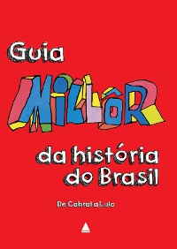 Cover Guia Millôr da história do Brasil