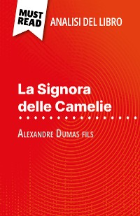 Cover La Signora delle Camelie di Alexandre Dumas fils (Analisi del libro)