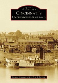 Cover Cincinnati's Underground Railroad