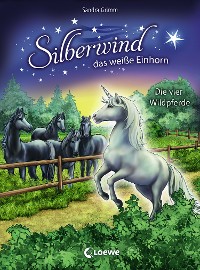 Cover Silberwind, das weiße Einhorn (Band 3) - Die vier Wildpferde