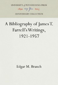 Cover A Bibliography of James T. Farrell's Writings, 1921-1957