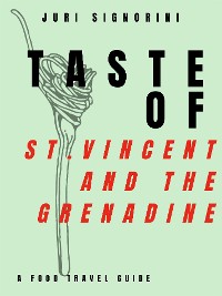 Cover Taste of... St. Vincent and the Grenadine