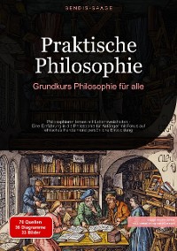 Cover Praktische Philosophie: Grundkurs Philosophie für alle