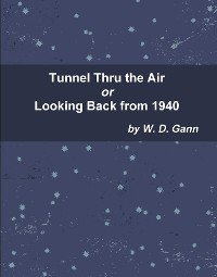Cover Tunnel Thru the Air or Looking Back from 1940