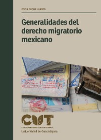 Cover Generalidades del derecho migratorio mexicano