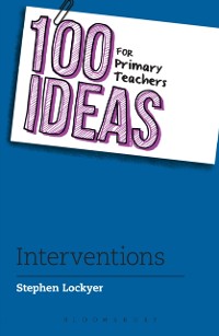 Cover 100 Ideas for Primary Teachers: Interventions