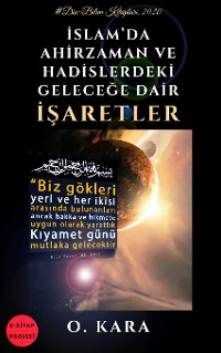 Cover İslam’da Ahirzaman ve Hadislerdeki Geleceğe Dair İşaretler