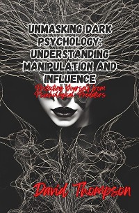 Cover Unmasking Dark Psychology