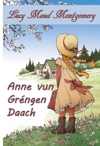 Cover Anne vu Gréngen Diech