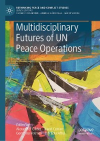Cover Multidisciplinary Futures of UN Peace Operations