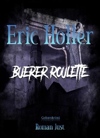 Cover Eric Holler: Buerer Roulette