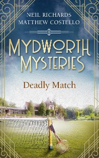 Cover Mydworth Mysteries - A Deadly Match