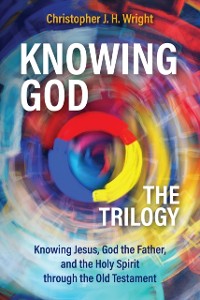 Cover Knowing God - The Trilogy