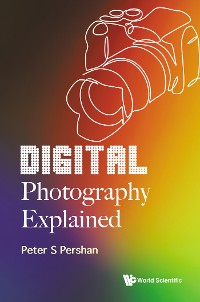 Cover DIGITAL PHOTOGRAPHY EXPLAINED