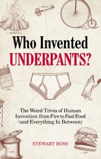 Cover Who Invented Underpants?