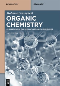 Cover Organic Chemistry: 25 Must-Know Classes of Organic Compounds