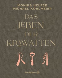 Cover Das Leben der Krawatten