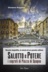 Cover Salotto e Potere: i segreti di Piazza di Spagna