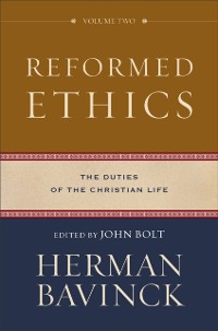 Cover Reformed Ethics : Volume 2 (Reformed Ethics)