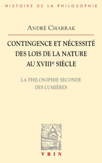 Cover Contingence et nécessité des lois de la Nature au XVIIIe siècle