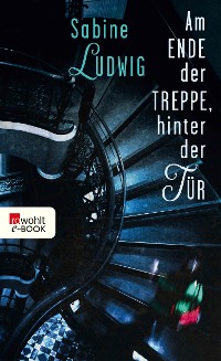 Cover Am Ende der Treppe, hinter der Tür