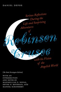Cover Serious Reflections During the Life and Surprising Adventures of Robinson Crusoe with his Vision of the Angelick World
