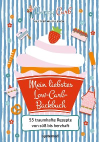 Cover Happy Carb: Mein liebstes Low-Carb-Backbuch