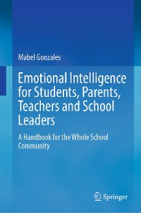 Cover Emotional Intelligence for Students, Parents, Teachers and School Leaders
