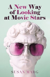 Cover A New Way of Looking at Movie Stars